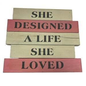 EUC - Francesca's She Designed A Life She Loved Plaque